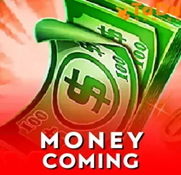 Money Coming